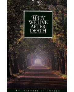 Why We Live After Death 